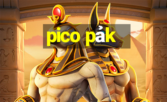 pico pảk