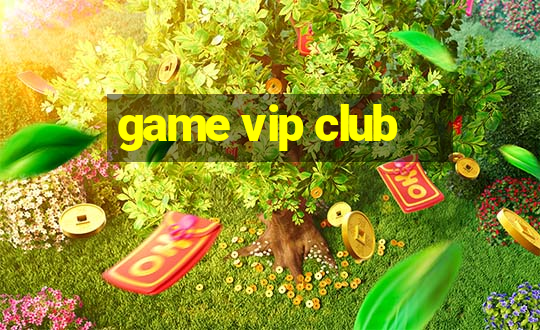 game vip club