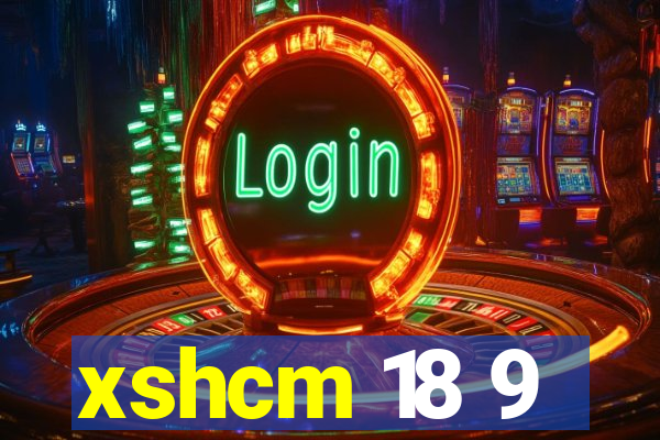 xshcm 18 9