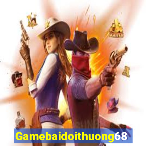 Gamebaidoithuong68 Tải Game Bài