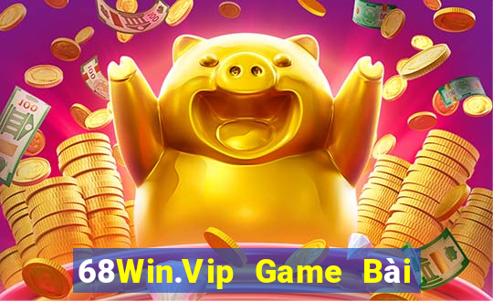 68Win.Vip Game Bài Nhất Vip