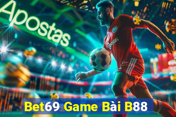 Bet69 Game Bài B88