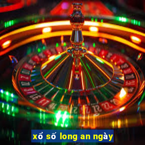 xổ số long an ngày