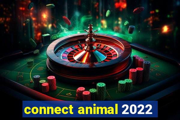 connect animal 2022