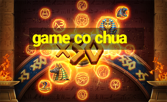 game co chua