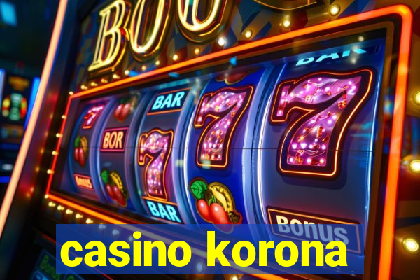 casino korona