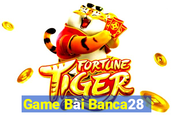 Game Bài Banca28