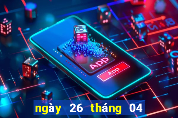 ngày 26 tháng 04 xổ số miền trung