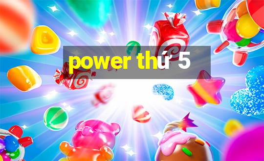 power thứ 5