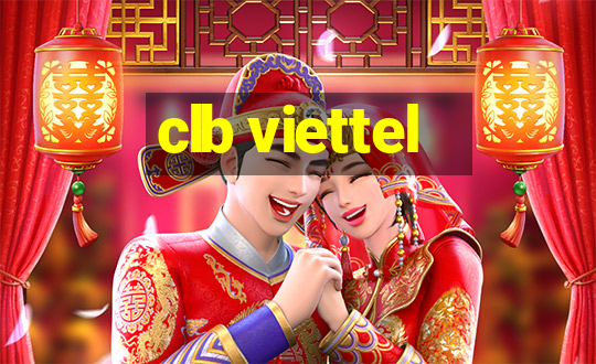 clb viettel