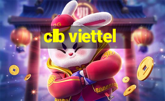 clb viettel