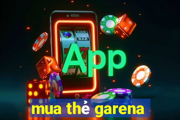 mua thẻ garena