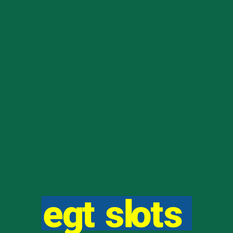 egt slots