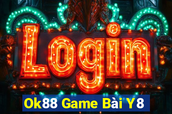 Ok88 Game Bài Y8