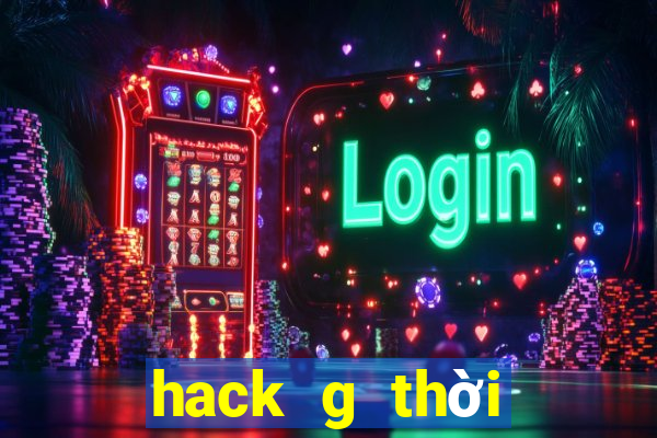 hack g thời loạn miễn phí