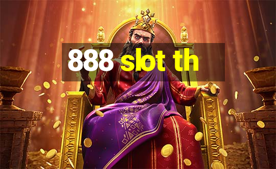 888 slot th