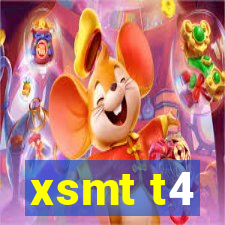 xsmt t4