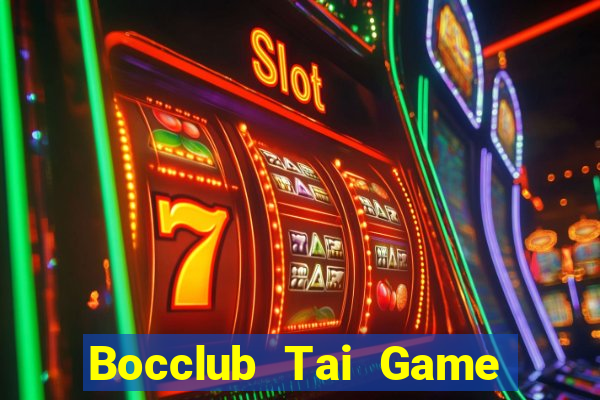 Bocclub Tai Game Bài Đổi Thưởng Uy Tín