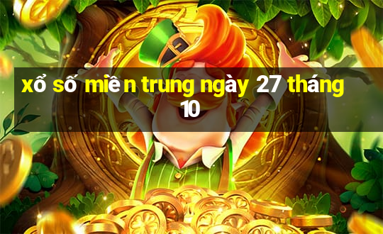 xổ số miền trung ngày 27 tháng 10