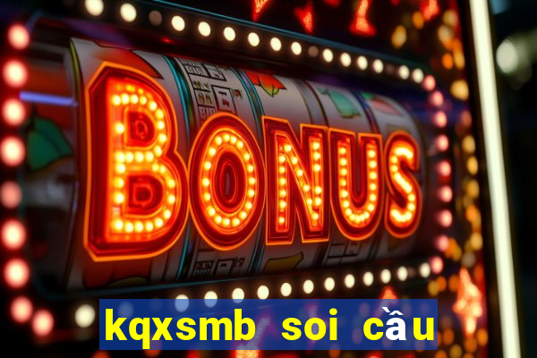 kqxsmb soi cầu thống kê