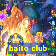 baito club