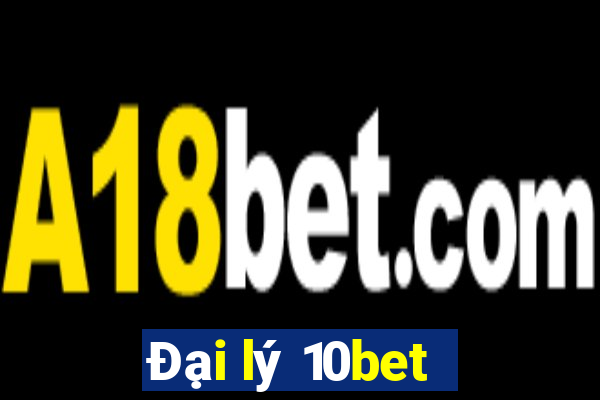 Đại lý 10bet