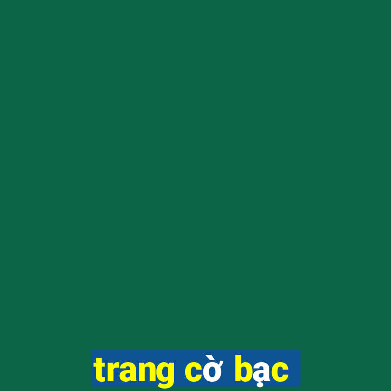 trang cờ bạc