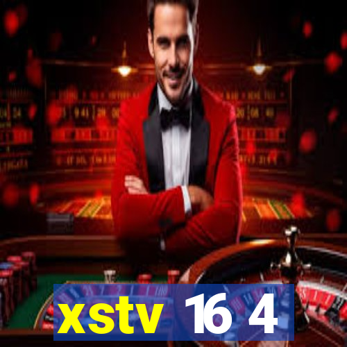 xstv 16 4