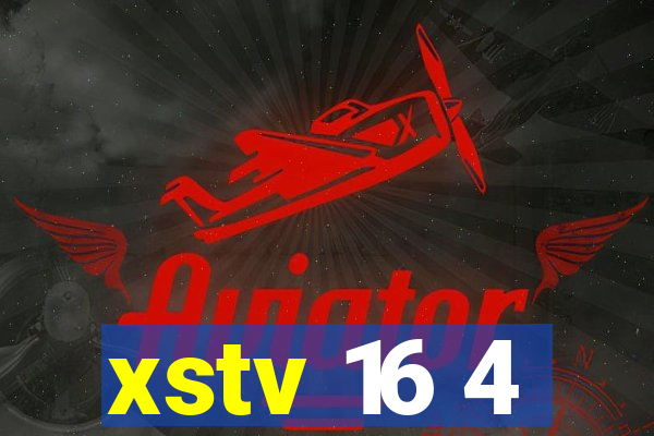 xstv 16 4