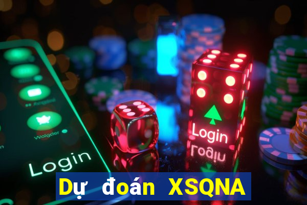 Dự đoán XSQNA ngày 2