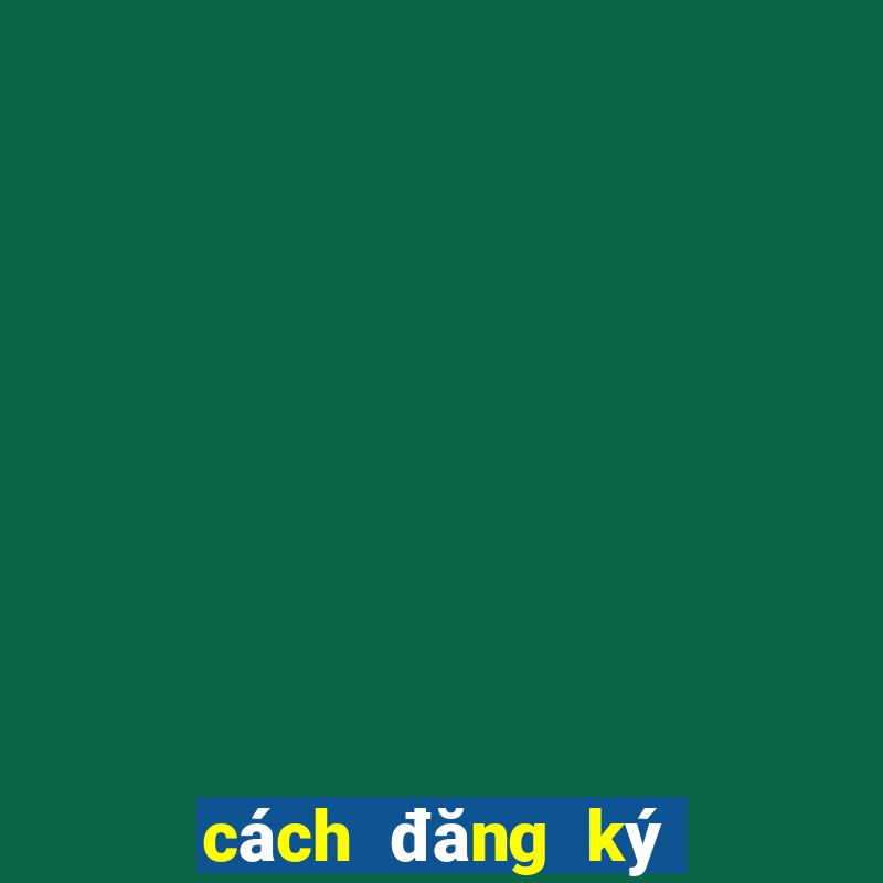 cách đăng ký chơi poker