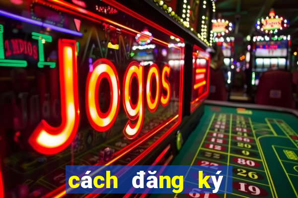 cách đăng ký chơi poker