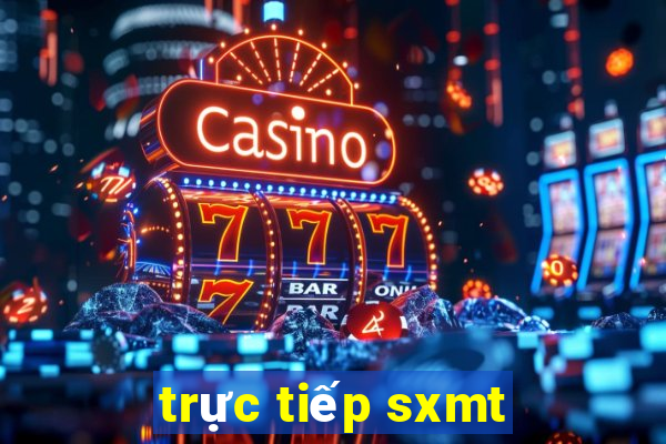 trực tiếp sxmt