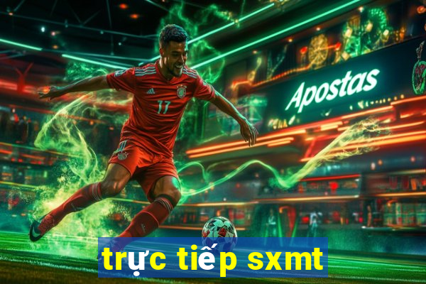 trực tiếp sxmt