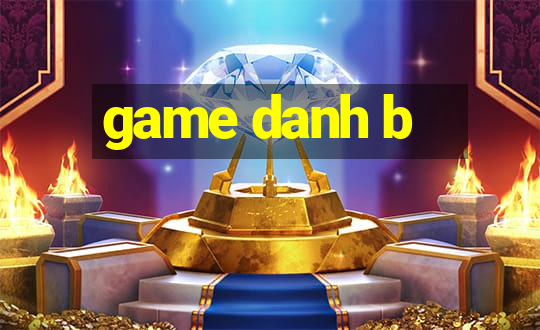 game danh b