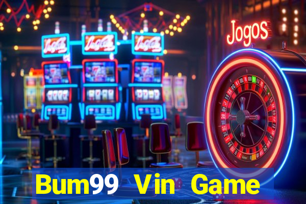 Bum99 Vin Game Bài Phái Mạnh