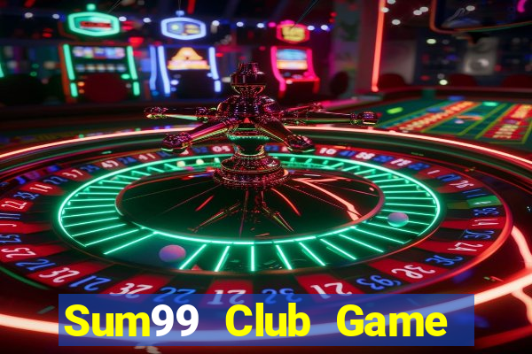 Sum99 Club Game Bài Binh 9 Cây