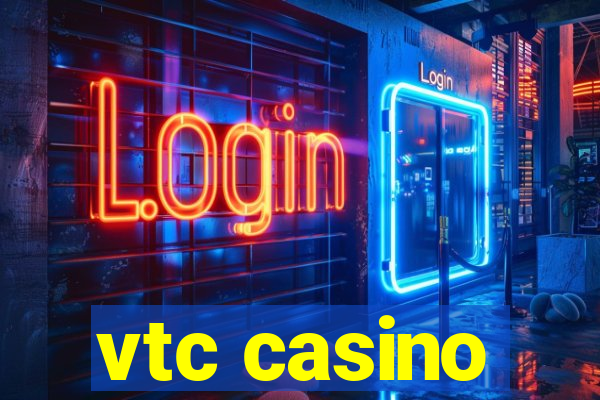 vtc casino