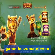 game inazuma eleven