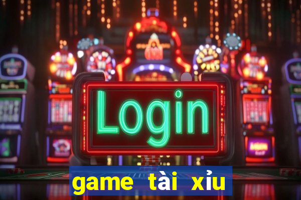 game tài xỉu đổi thưởng