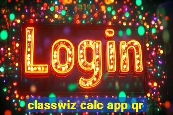 classwiz calc app qr