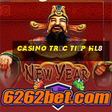 Casino Trực tiếp HL8