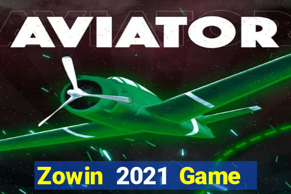 Zowin 2021 Game The Bài Hack