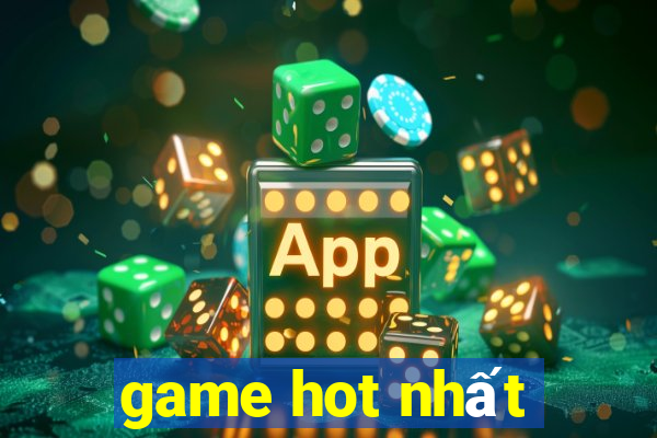 game hot nhất