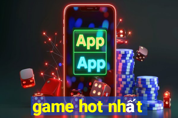 game hot nhất