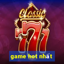 game hot nhất