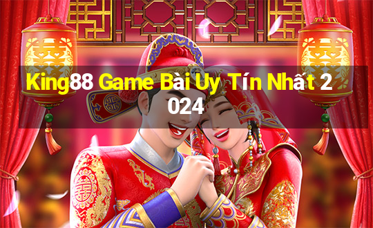 King88 Game Bài Uy Tín Nhất 2024