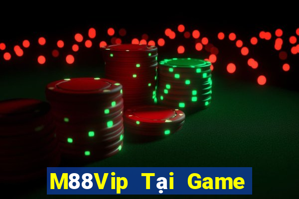 M88Vip Tại Game Bài B52 Đổi Thưởng