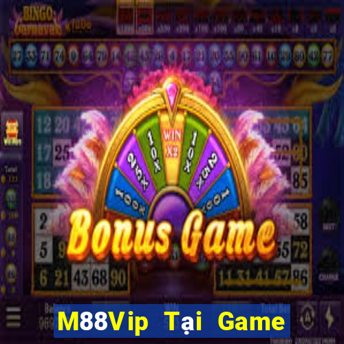 M88Vip Tại Game Bài B52 Đổi Thưởng