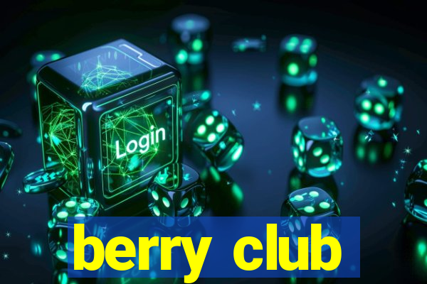 berry club